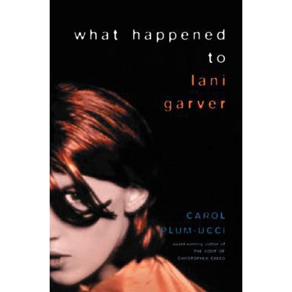 Pre-Owned What Happened to Lani Garver (Hardcover) 0152168133 9780152168131