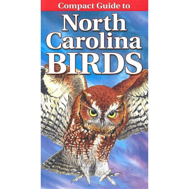 Compact guide to north carolina birds 9789768200037