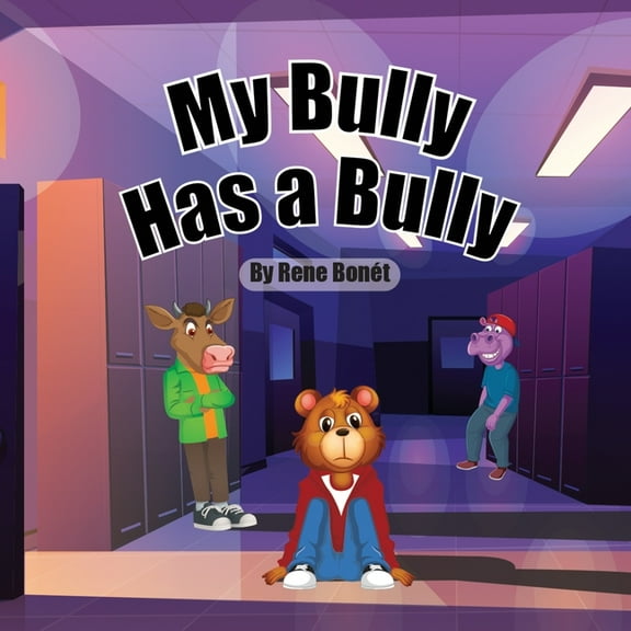 My Bully Has A Bully, (Paperback)