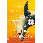 Sharks in the Time of Saviors : A Novel (Paperback)