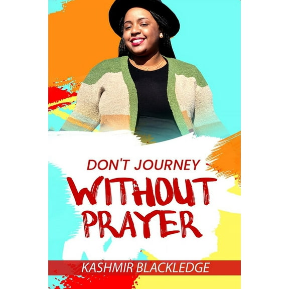 Don't Journey Without Prayer (Paperback)