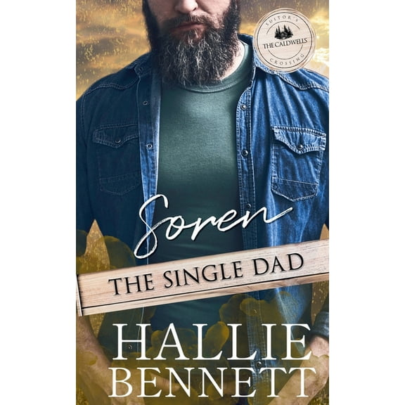 Suitor's Crossing: The Caldwells Soren the Single Dad, (Paperback)