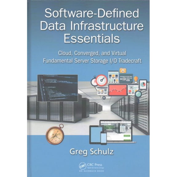Pre-Owned Software-Defined Data Infrastructure Essentials: Cloud, Converged, and Virtual Fundamental Server Storage I/O Tradecraft