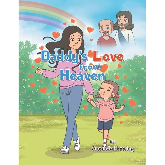 Daddy's Love from Heaven, (Paperback)