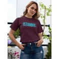 thumbnail image 2 of Istanbul Turkey Aqua Text T-Shirt Women -Image by Shutterstock, Female 5X-Large, 2 of 4