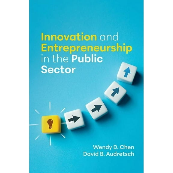 Innovation and Entrepreneurship in the Public Sector, (Hardcover)