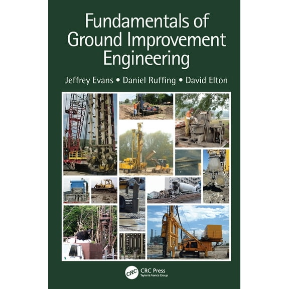 Fundamentals of Ground Improvement Engineering, (Hardcover)