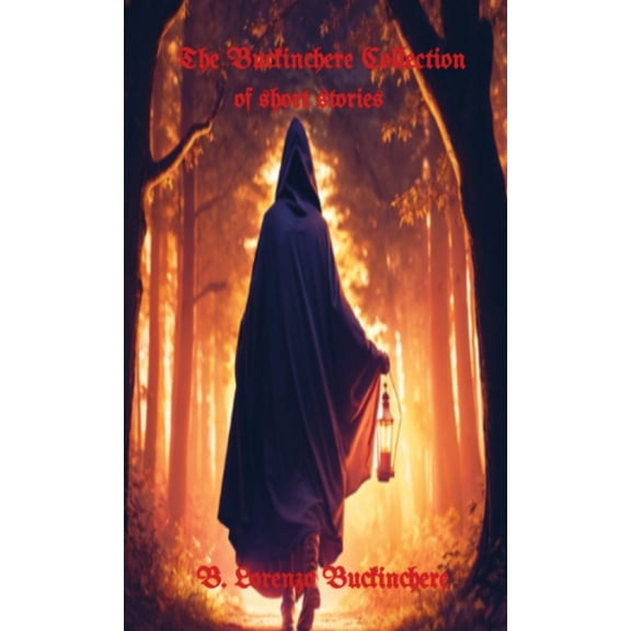 The Buckinchere Collection: of short stories, (Hardcover)