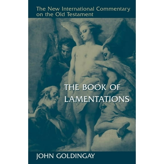 New International Commentary on the Old  The Book of Lamentations, (Hardcover)
