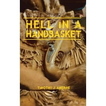 Hell in a Handbasket, (Hardcover)