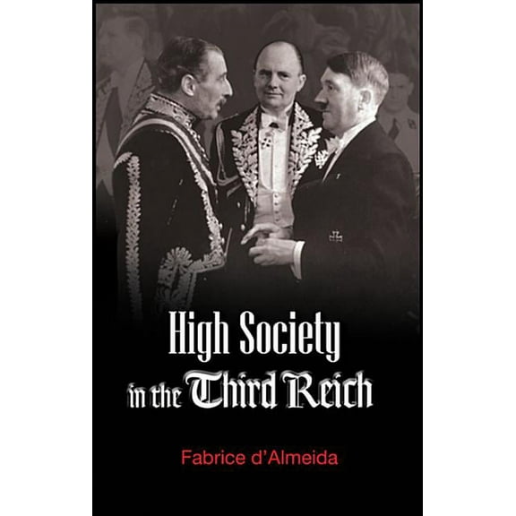 High Society in the Third Reich (Paperback)