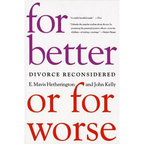 Pre-Owned For Better or for Worse: Divorce Reconsidered (Paperback) 0393324133 9780393324136