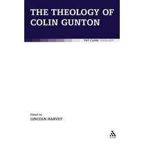 The Theology of Colin Gunton, (Paperback)