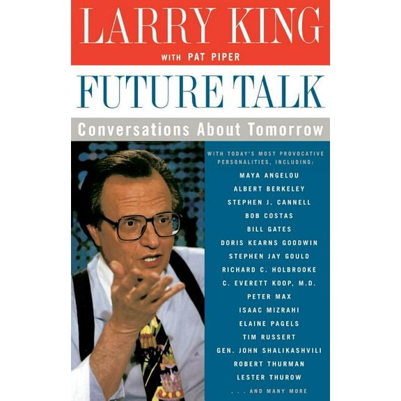 Future Talk: Conversations about Tomorrow with Today's Most Provocative Personalities, (Paperback)