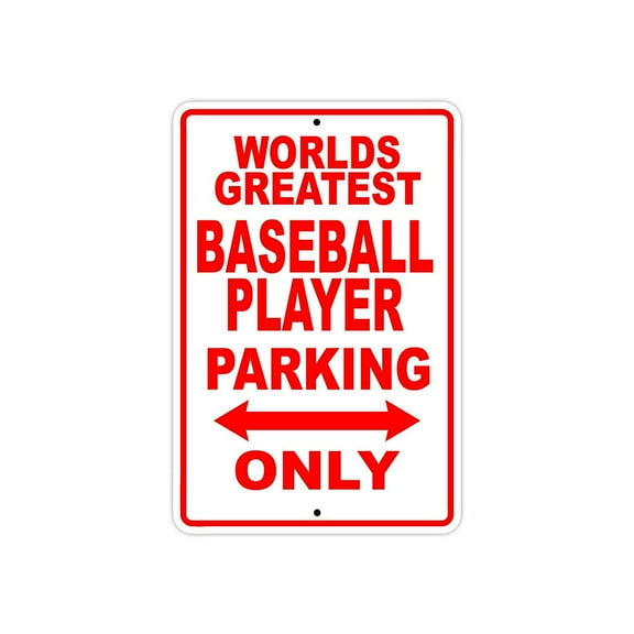 World's Greatest Baseball Player Parking Only Sign Gift Wall Novelty Aluminum 8"x12"