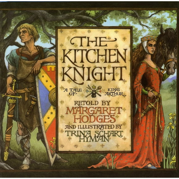The Kitchen Knight : A Tale of King Arthur (Paperback)