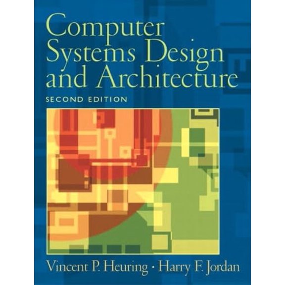 Pre-Owned Computer Systems Design and Architecture (Paperback) 0130484407 9780130484406