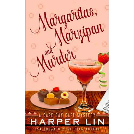 Margaritas, Marzipan, and Murder (Best Marzipan In The World)