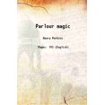 thumbnail image 1 of Parlour magic 1838 [Hardcover], 1 of 1