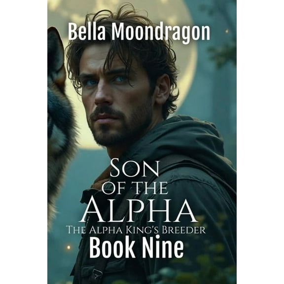 Son of the Alpha: The Alpha King's Breeder Book 9, (Paperback)