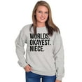thumbnail image 4 of Worlds Okayest Niece Family Love Women Crewneck Sweatshirt Brisco Brands X, 4 of 5