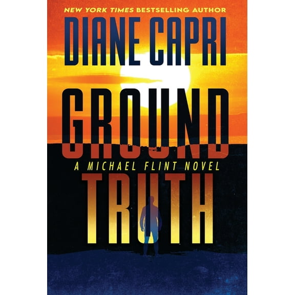 Michael Flint Ground Truth: A Michael Flint Novel, Book 3, (Hardcover)