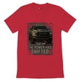 thumbnail image 5 of The Power Has Shifted V-Neck T-shirt 702HP American Pickup Truck Offroad Muscle 4x4 High Torque Built For Power Tee, 5 of 7
