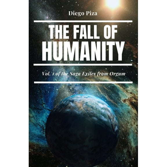 Saga Exiles from Orgum: The Fall of Humanity (Paperback)