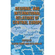 Regional and International Relations of Central Europe (Hardcover)