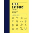 thumbnail image 1 of Pre-Owned Tiny Tattoos: 1,000 Small Inspirational Artworks (Paperback) 0062985337 9780062985330, 1 of 1