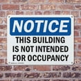 thumbnail image 4 of (2 Pack) This Building Is Not Intended For Occupancy OSHA Notice Sign 10 Inch X 7 Inch Plastic Sign, Weather Resistant, UV Protected for Workplace, Business, and Construction Site, Made in the USA, 4 of 8