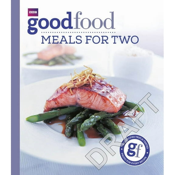 Good Food: Meals for Two: Triple-Tested Recipes, (Paperback)