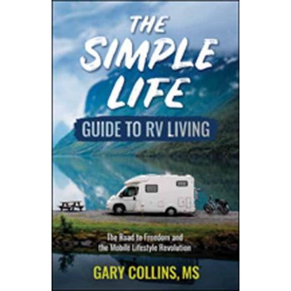 Pre-Owned Simple Life: The Simple Life Guide to RV Living (Paperback)