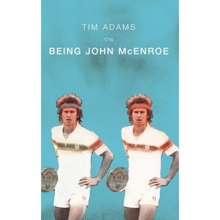 On Being John McEnroe