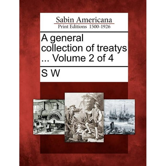A general collection of treatys ... Volume 2 of 4 (Paperback)