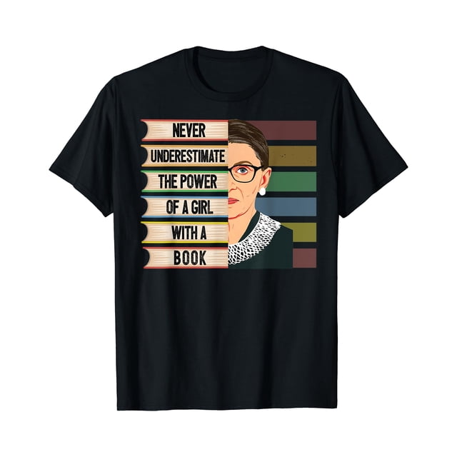 Feminist Ruth Bader Ginsburg RBG Quote Girl With Book Women T-Shirt - Black - L