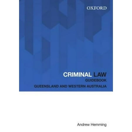Criminal Law Guidebook: Queensland and Western Australia