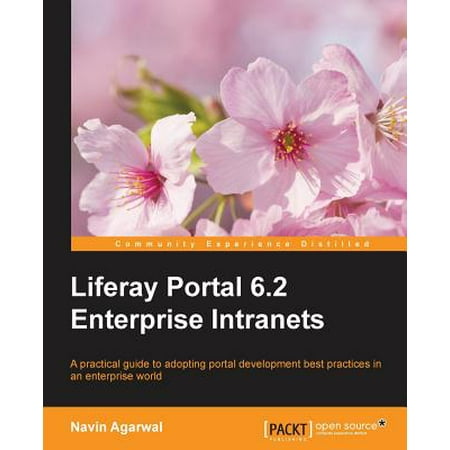 Liferay 6.2 Intranet Portal Development Guide (Liferay Portal Performance Best Practices)