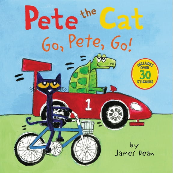 Pete the Cat Pete the Cat: Go, Pete, Go!: Includes Over 30 Stickers!, (Paperback)