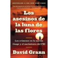 thumbnail image 1 of Los asesinos de la luna de las flores (Spanish Edition), 1 of 1