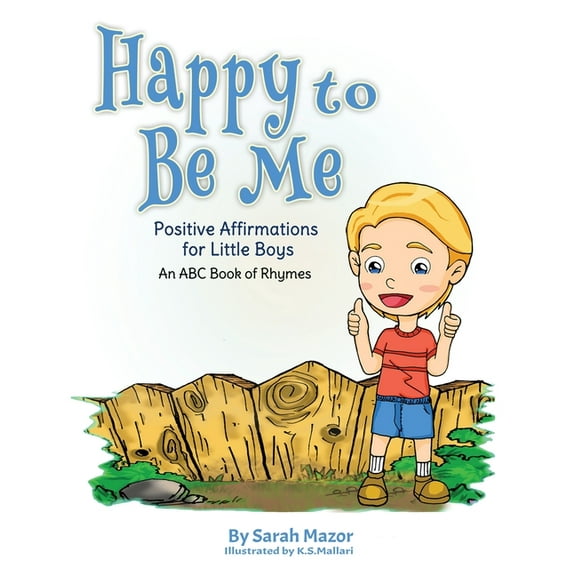 Positive Affirmations for Children Happy to Be Me: Positive Affirmations for Little Boys, Book 2, (Paperback)
