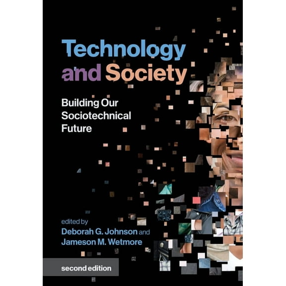 Inside Technology Technology and Society, Second Edition: Building Our Sociotechnical Future, (Paperback)