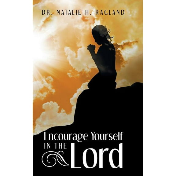 Encourage Yourself in the Lord (Hardcover)