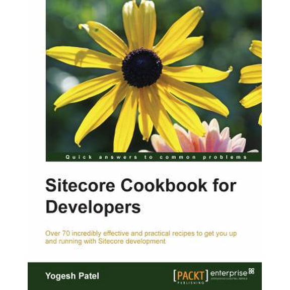 Pre-Owned Sitecore Cookbook for Developers (Paperback) 1784396524 9781784396527