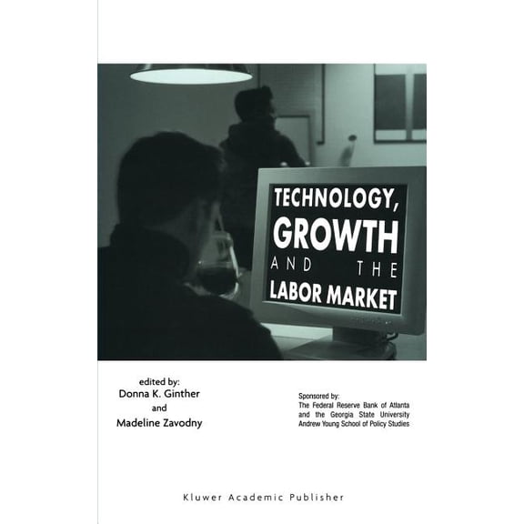 Technology, Growth, and the Labor Market, (Hardcover)