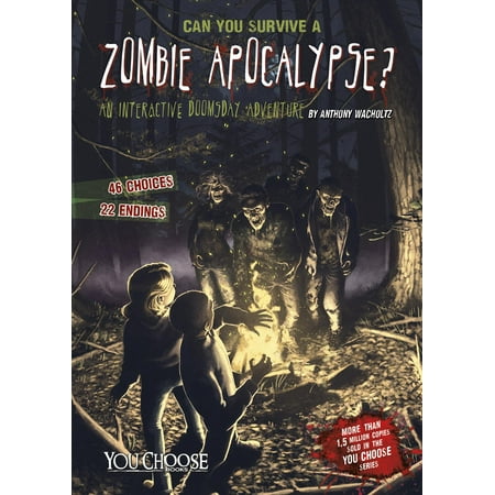 You Choose: Doomsday: Can You Survive a Zombie Apocalypse?: An Interactive Doomsday Adventure (Paperback)