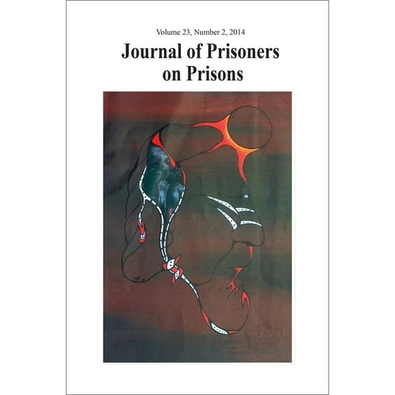 Journal of Prisoners on Prisons Journal of Prisoners on Prisons V23 #2, Book 23, (Paperback)