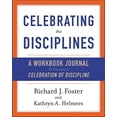 thumbnail image 1 of Pre-Owned Celebrating the Disciplines: A Workbook Journal to Accompany Celebration of Discipline (Paperback) 0060698675 9780060698676, 1 of 1
