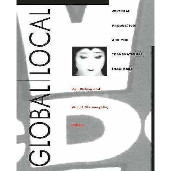 Production Culturelle Globale/locale et l'Imaginaire Transnational