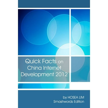Quick Facts On China Internet Development 2012 - (Best Internet In China)